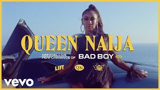 Queen Naija  Bad Boy Live  Vevo LIFT [upl. by Ajiak466]