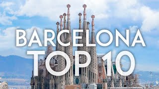 Barcelona TOP 10  Things to do in Barcelona [upl. by Benedix]