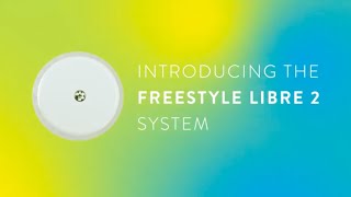 Get to Know FreeStyle Libre 2 [upl. by Barta]