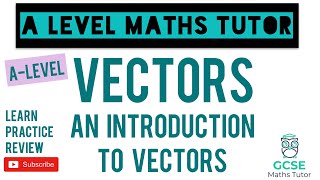 Introduction to Vectors Part 1  Vectors  Further Maths  ALevel Maths Series [upl. by Swee]