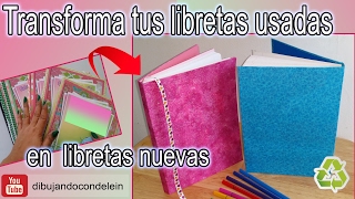 Como reciclar libretas usadas DIY manualidades fáciles [upl. by Tumer]