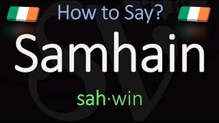 How to Pronounce Samhain CORRECTLY Meaning amp Pronunciation [upl. by Dworman]