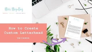 How to Create Custom Letterhead on Canva [upl. by Clayberg]