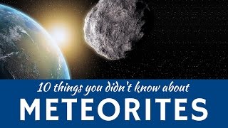 Meteorites Explained 10 Facts about Meteor Showers amp Shooting Stars in Space [upl. by Olnton683]