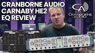 Cranborne Audio Carnaby HE2 EQ Review [upl. by Cathrine419]