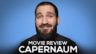 Capernaum  Movie Review  No Spoilers [upl. by Lehcar]