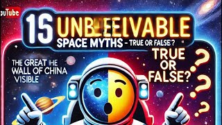 Unbelievable Space Myths BUSTED [upl. by Georgeanna]