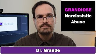 10 Signs of Grandiose Narcissistic Abuse [upl. by Dustie761]