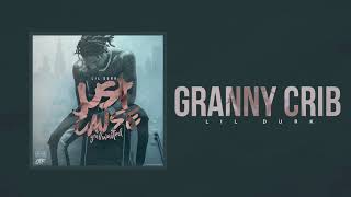 Lil Durk  Granny Crib Official Audio [upl. by Bakeman651]