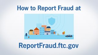 How to Report Fraud at ReportFraudftcgov  Federal Trade Commission [upl. by Noami]