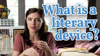 What is a Literary Device  Literary Device Lectures [upl. by Wertheimer602]