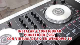 Instalar y configurar Pioneer DDJSB2 con Virtual DJ 8 en Windows En español [upl. by Koa927]