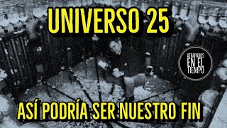 El Sorprendente Experimento Del Universo 25 [upl. by Walworth]