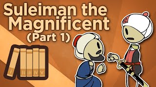 Suleiman the Magnificent  Hero of All That Is  Extra History  Part 1 [upl. by Joaquin945]