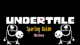 Woshua  Undertale Sparing Guide [upl. by Idas608]