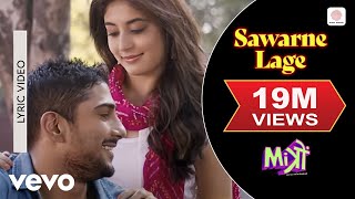 Sawarne Lage Lyric Video  MitronJackky Bhagnani KritikaNikhita GandhiTanishk Bagchi [upl. by Eednim]