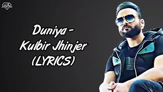 Duniya LYRICS  Kulbir Jhinjer Lyrics  Proof  Latest Punjabi Songs 2020  SahilMix Lyrics [upl. by Ilsel]