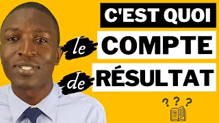 C’est quoi le Compte de Résultat [upl. by Amlus]