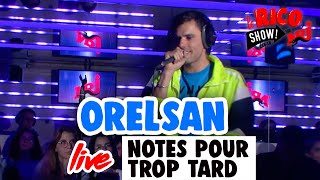 OrelSan quotNOTES POUR TROP TARDquot Live  Le Rico Show sur NRJ [upl. by Nert]