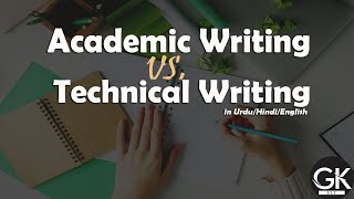 What is the Difference Between Academic Writing and Technical Writing  GK ELT [upl. by Afnin]