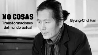 quotNO COSASquot  Byung Chul Han [upl. by Demeter]