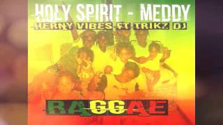 Holy Spirit  Meddy reggae HERNY VIBES [upl. by Ihn419]