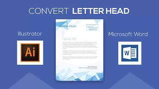 Convert Letterhead Design from Adobe Illustrator to Microsoft Word Document [upl. by Ardnaet]