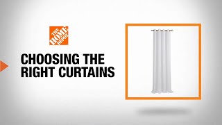 Choosing The Right Curtains  The Home Depot [upl. by Adnicaj3]