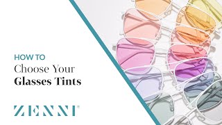 How to Choose your Glasses Tints with Zenni [upl. by Sauncho]