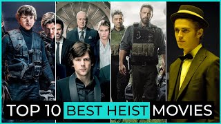 Top 10 Best Heist Movies Of All Time Available On Netflix Amazon Prime And YouTube [upl. by Gloriana]