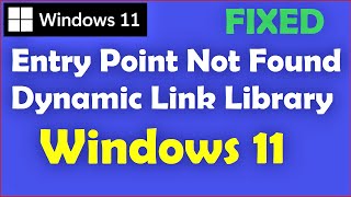 Entry Point Not Found Dynamic Link Library Windows 11 [upl. by Areivax]