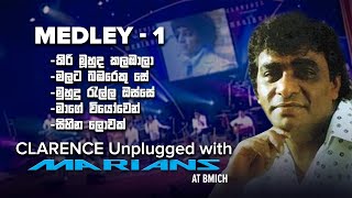 Clarence Medley  1  Clarence Unplugged with Marians DVD Video  REMASTERED [upl. by Anaeel422]