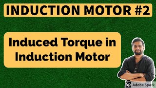 Induction Motor 2  Induced Torque in Induction Motor [upl. by Ard]