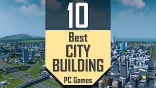 Best CITY BUILDING Games  TOP10 CityBuilding PC Games [upl. by Neelrad]