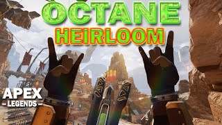 OCTANE HEIRLOOM in 4K  Apex Legends [upl. by Lebama]