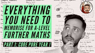 Everything you NEED to memorise for ALevel Further Maths • Part 1 Core Pure Year 1 💡 [upl. by Cofsky]