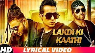 Lakdi ki kaathi Lyrical  Harshi Tomar Ft Raftaar amp JSL  Latest Punjabi Songs 2019 [upl. by Walliw]