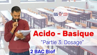 2 BAC Biof  AcidoBasique Partie 3 Dosage  Prof Noureddine [upl. by Fabien]