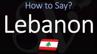 How to Pronounce Lebanon CORRECTLY Country Name Pronunciation [upl. by Hareema]