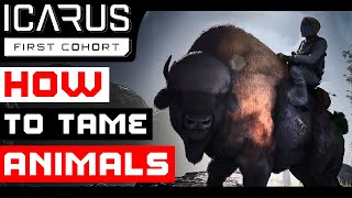 Icarus How To Tame Animals  Mounts Guide [upl. by Asaph]