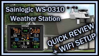 Sainlogic WS 0310 Weather Station  QUICK REVIEW After 1 Week And WiFi Connection Tutorial [upl. by Nelleoj39]