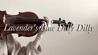 Cinderella  Lavenders Blue Dilly Dilly  Violin Cover [upl. by Heiner]