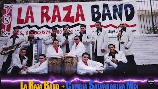 LA RAZA BAND MIX  CUMBIA SALVADOREÑA  DEEJAY MONGE [upl. by Ettenoitna379]