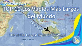 TOP 10 LOS VUELOS MÁS LARGOS DEL MUNDO 2018 [upl. by Meurer]