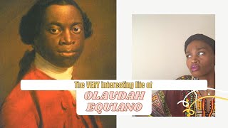 OLAUDAH EQUIANO  Nigerian History [upl. by Ansev394]