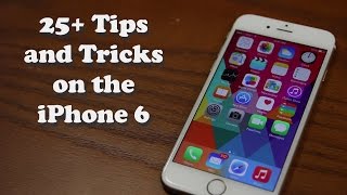 25 Tips and Tricks for the iPhone 6 [upl. by Moretta336]