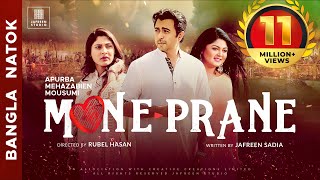 🎬🏆 MONE PRANE Full Movie  Apurba Mehazabien Mousumi Bangla Eid Natok  Full HD Valentines Natok [upl. by Suoivatco]