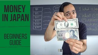 Understanding Money in Japan  US Dollars to Japanese Yen [upl. by Romina]