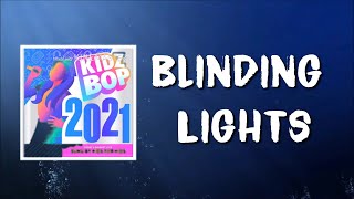 KIDZ BOP Kids  Blinding Lights Lyrics [upl. by Olethea431]