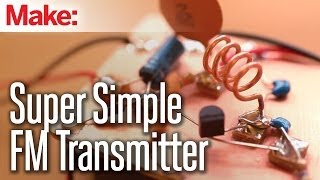 Weekend Projects  Super Simple FM Transmitter [upl. by Lemrej]